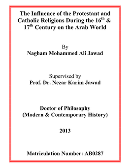 The Influence of the Protestant and Catholic Religions During the 16Th & 17Th Century on the Arab World