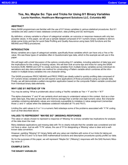 Yes, No, Maybe So: Tips and Tricks for Using 0/1 Binary Variables Laurie Hamilton, Healthcare Management Solutions LLC, Columbia MD