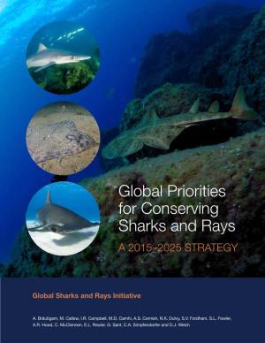 Global Priorities for Conserving Sharks and Rays a 2015–2025 Strategy