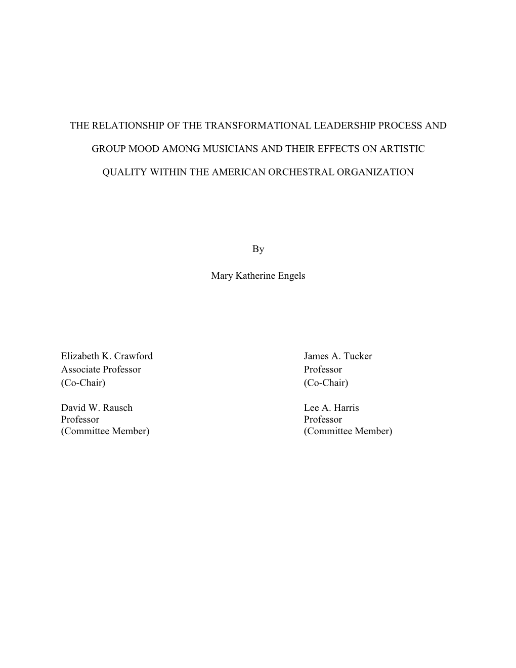 The Relationship of the Transformational Leadership Process and Group Mood Among Musicians and Their Effects on Artistic Quality