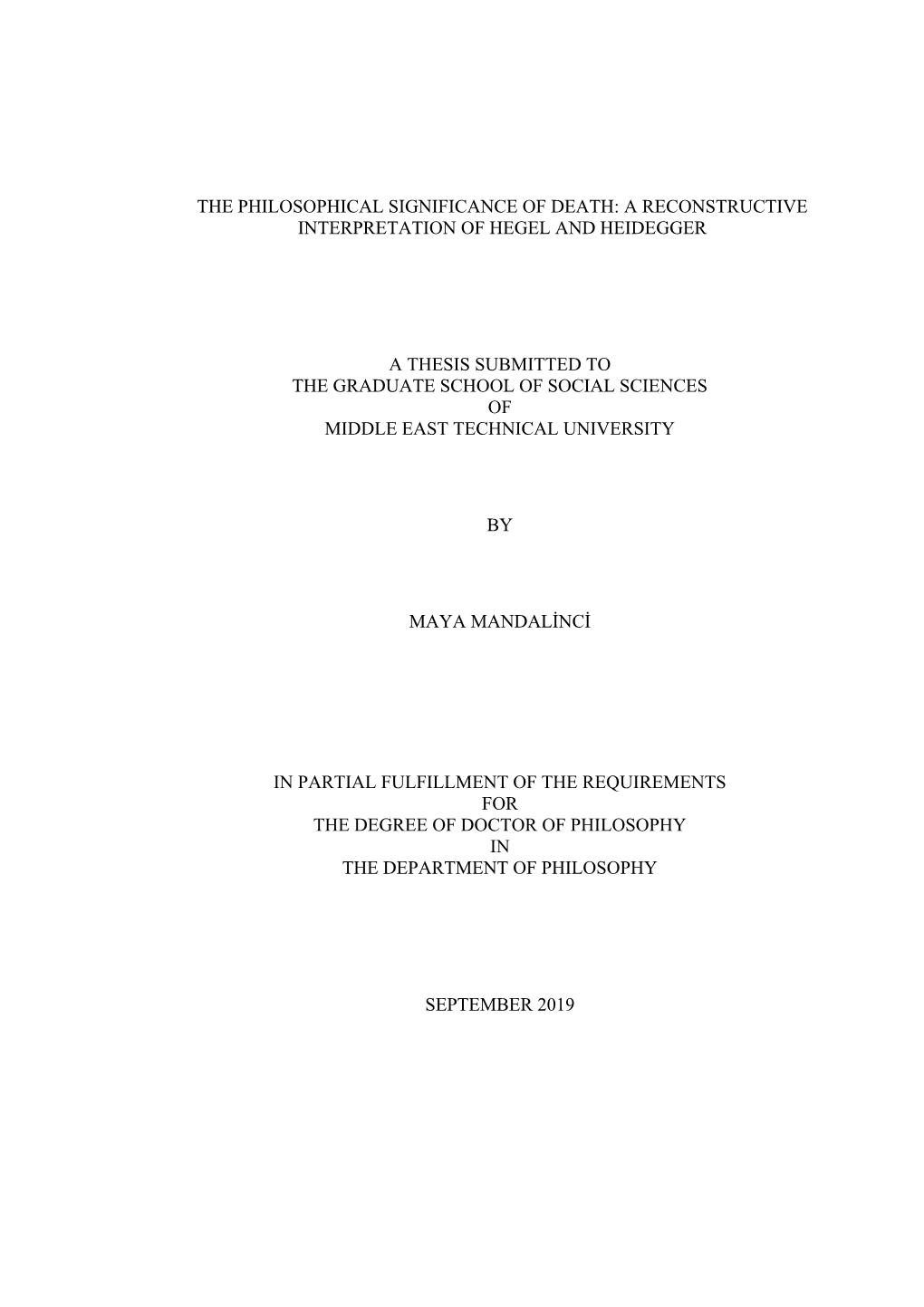 The Philosophical Significance of Death: a Reconstructive Interpretation of Hegel and Heidegger a Thesis Submitted to the Gradua