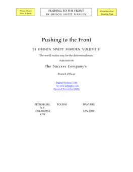 PUSHING to the FRONT Volume II This E-Book by ORISON SWETT MARDEN Copyright 1911