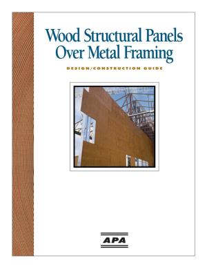 Design/Construction Guide: Wood Structural Panels Over Metal Framing
