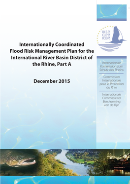 Internationally Coordinated Flood Risk Management Plan for the International River Basin District of the Rhine, Part A