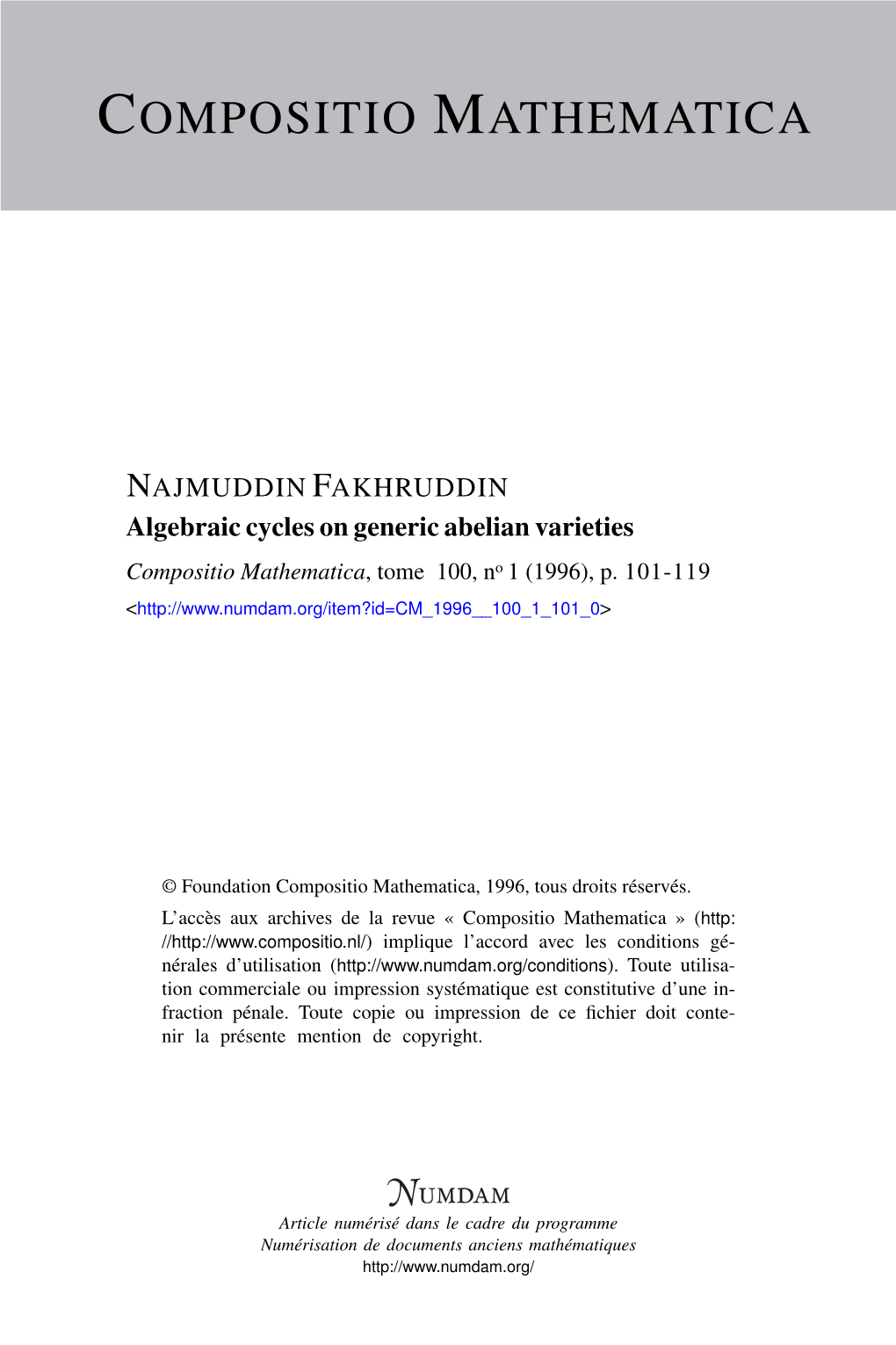 Algebraic Cycles on Generic Abelian Varieties Compositio Mathematica, Tome 100, No 1 (1996), P