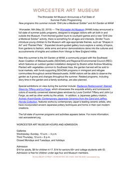 The Worcester Art Museum Announces a Full Slate of Summer Public Programming New Programs This Summer Include “Drill Like a Medieval Soldier” and Art Garden at WAM