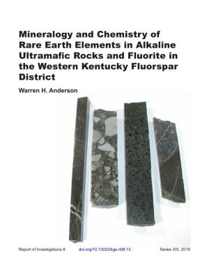 Mineralogy and Chemistry of Rare Earth Elements in Alkaline Ultramafic Rocks and Fluorite in the Western Kentucky Fluorspar District Warren H