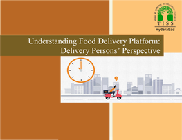 Understanding Food Delivery Platform: Delivery Persons‟ Perspective