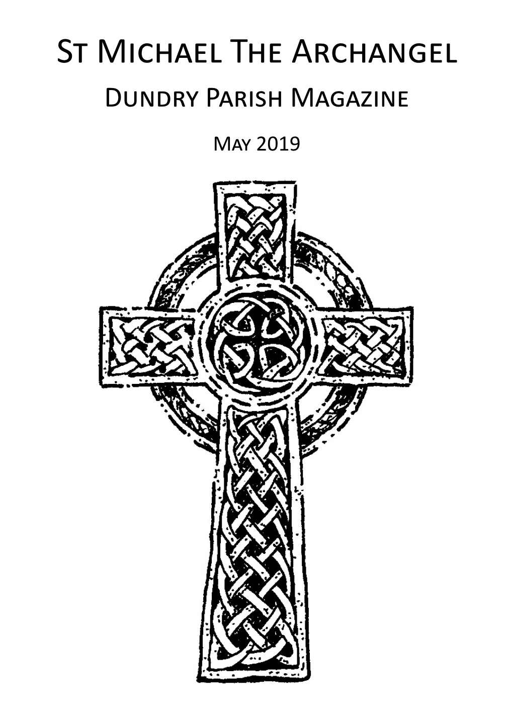 St Michael the Archangel Dundry Parish Magazine May 2019 CONTACT INFORMATION Rector Revd