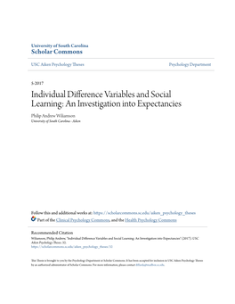 Individual Difference Variables and Social Learning: an Investigation Into Expectancies Philip Andrew Wiliamson University of South Carolina - Aiken