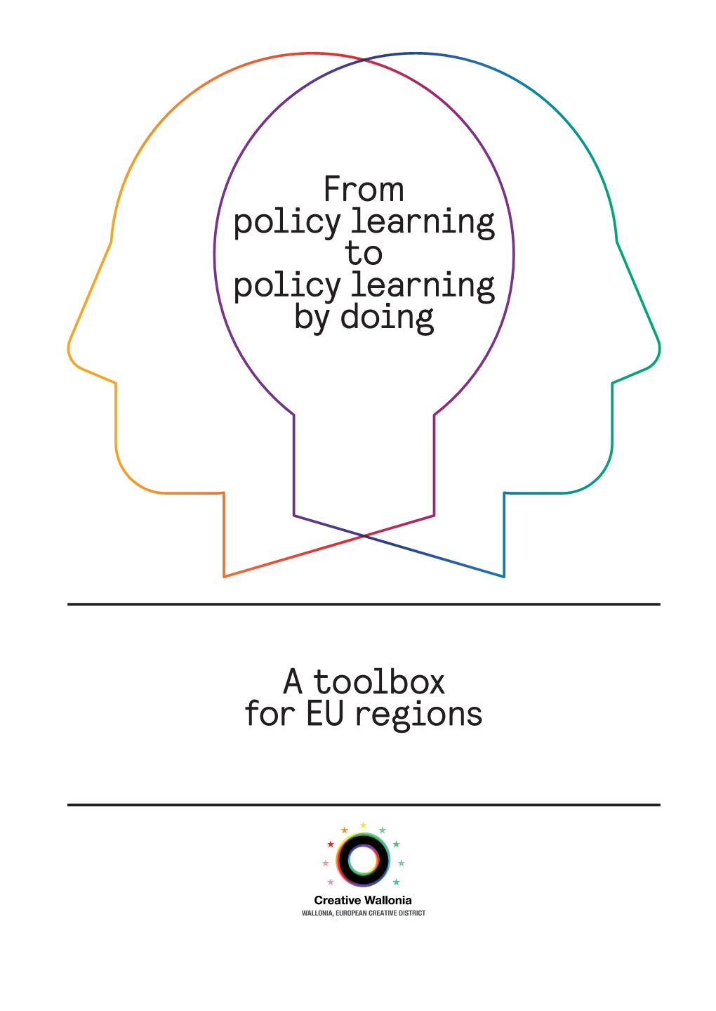 A Toolbox for EU Regions from Policy Learning to Policy Learning by Doing