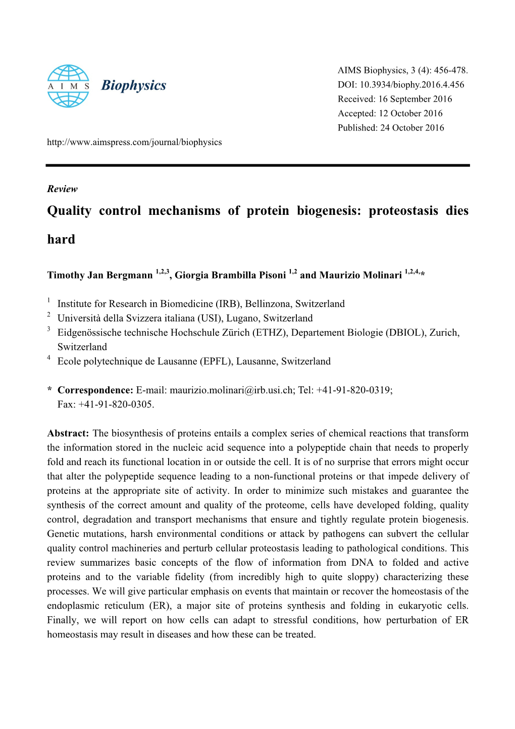 Quality Control Mechanisms of Protein Biogenesis: Proteostasis Dies Hard