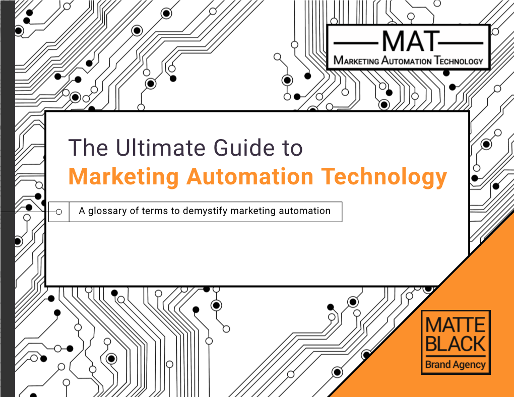 The Ultimate Guide to Marketing Automation Technology