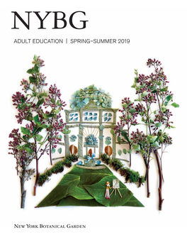 ADULT EDUCATION | SPRING–SUMMER 2019 Welcome Contents to 2019! If You Have Never Taken a Class with Us Before…Welcome to the 2 Lecture Series Catalog