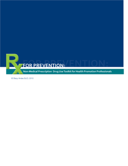 FOR PREVENTION: PREVENTION: Non-Medical Prescription Drug Use Toolkit for Health Promotion Professionals