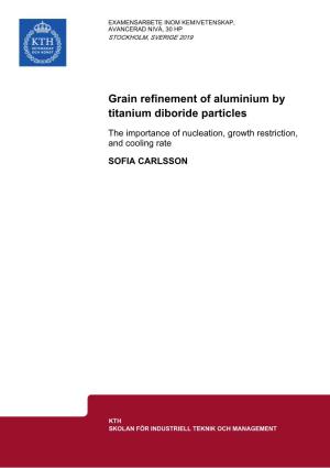 Grain Refinement of Aluminium by Titanium Diboride Particles