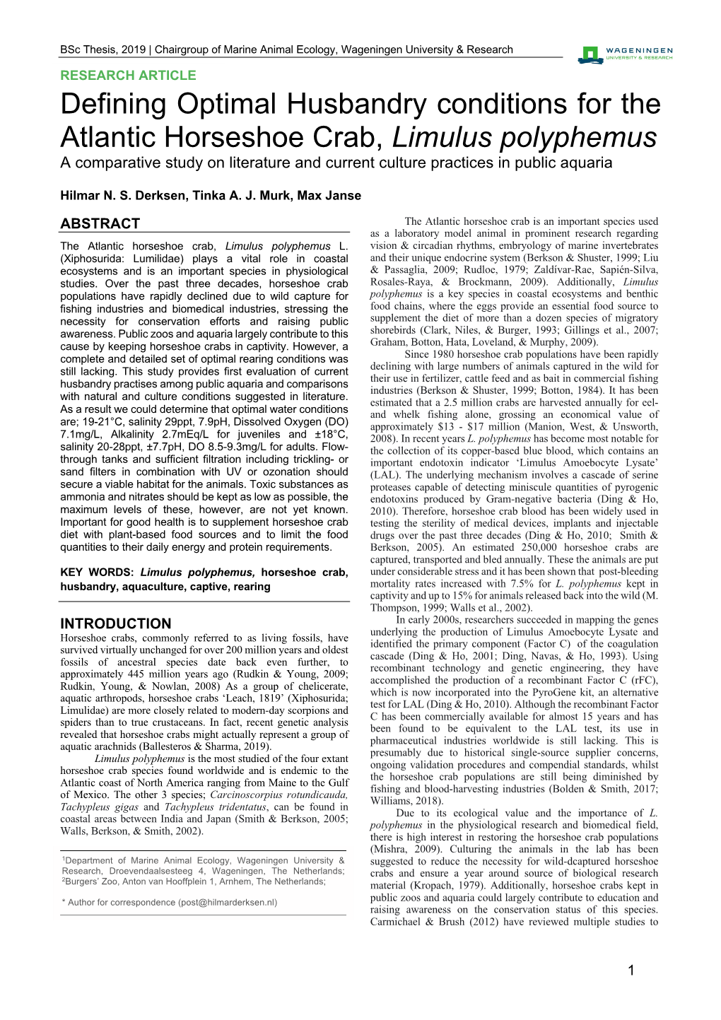 Defining Optimal Husbandry Conditions for the Atlantic