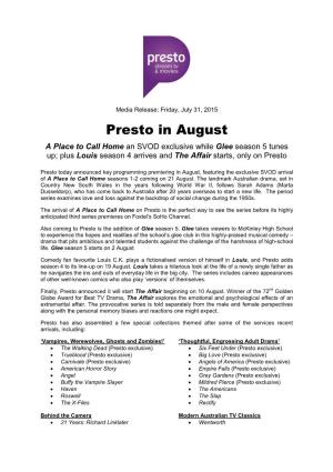 Presto in August a Place to Call Home an SVOD Exclusive While Glee Season 5 Tunes Up; Plus Louis Season 4 Arrives and the Affair Starts, Only on Presto