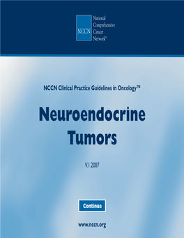 NCCN Neuroendocrine Tumors Guidelines Are Divided Into 6 Endocrine Systems, Which Produce and Secrete Regulatory Hormones