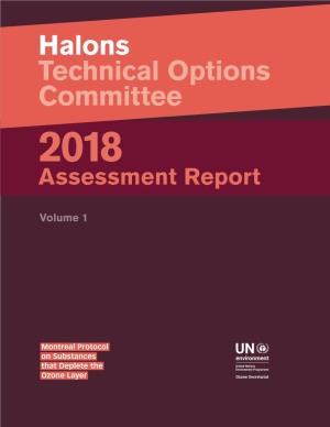Halons Technical Options Committee 2018 Assess­Ment Report