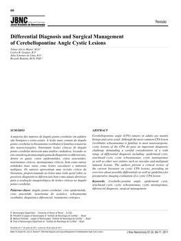 Differential Diagnosis and Surgical Management of Cerebellopontine Angle Cystic Lesions Tobias Alécio Mattei, M.D.1 Carlos R