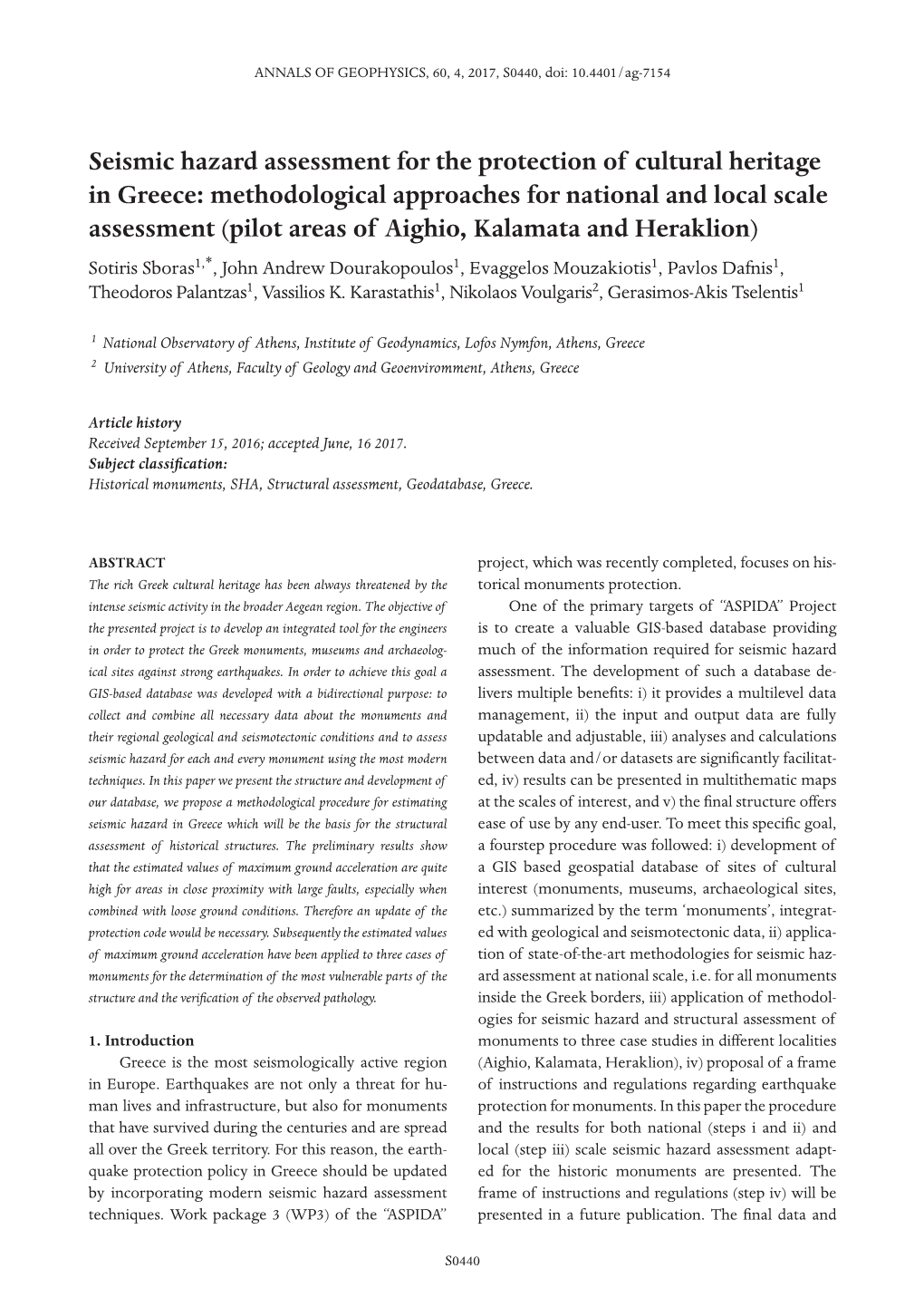 Seismic Hazard Assessment for the Protection Of