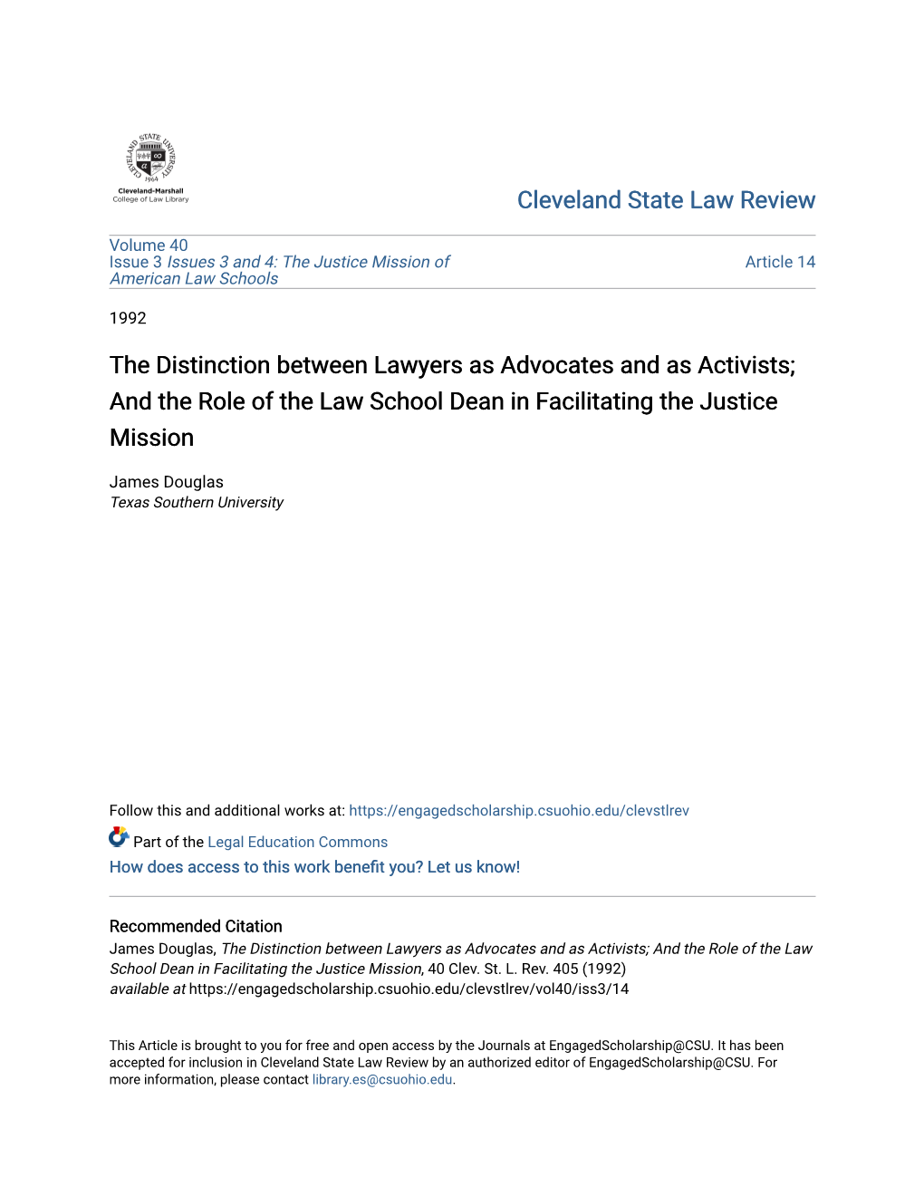 The Distinction Between Lawyers As Advocates and As Activists; and the Role of the Law School Dean in Facilitating the Justice Mission