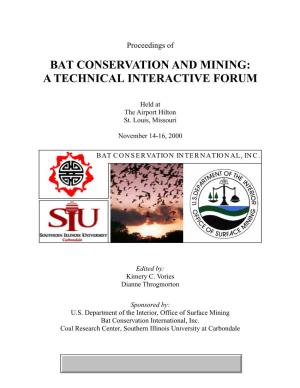 Bat Conservation and Mining: a Technical Interactive Forum