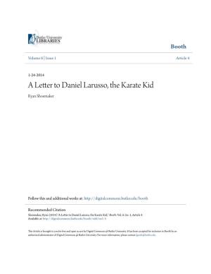 A Letter to Daniel Larusso, the Karate Kid Ryan Shoemaker