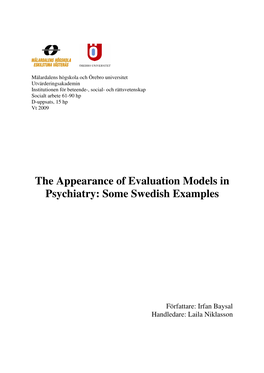 The Appearance of Evaluation Models in Psychiatry: Some Swedish Examples