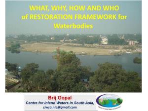 WHAT, WHY, HOW and WHO of RESTORATION FRAMEWORK for Waterbodies