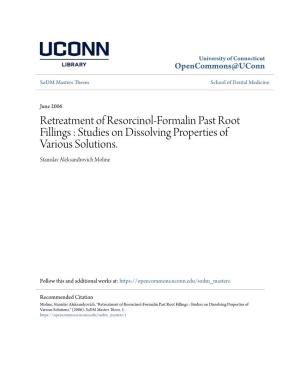 Retreatment of Resorcinol-Formalin Past Root Fillings : Studies on Dissolving Properties of Various Solutions