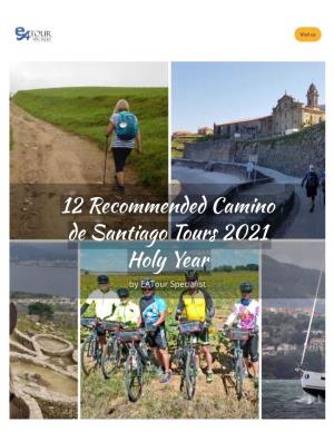 12 Recommended Camino De Santiago Tours 2021 Holy Year by Eatour Specialist