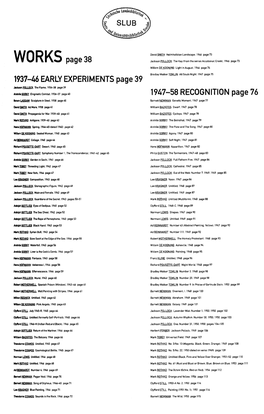 WORKS Page 38 1937-46 EARLY EXPERIMENTS Page 39 1947-58 RECOGNITION Page 76