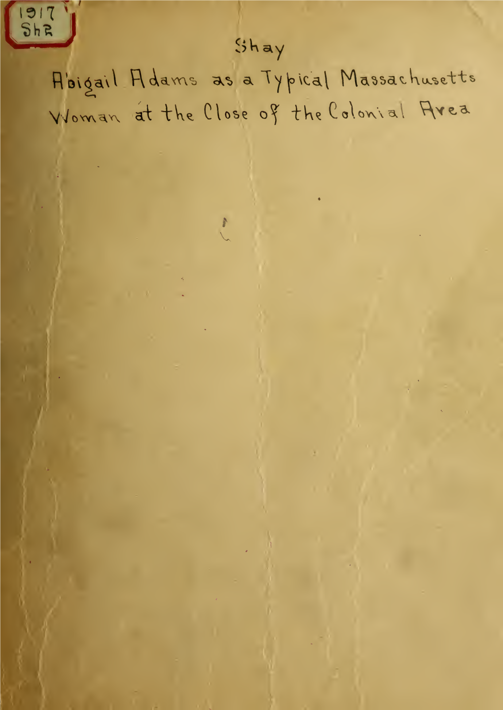 Abigail Adams As a Typical Massachusetts Woman at the Close of the Colonial Era