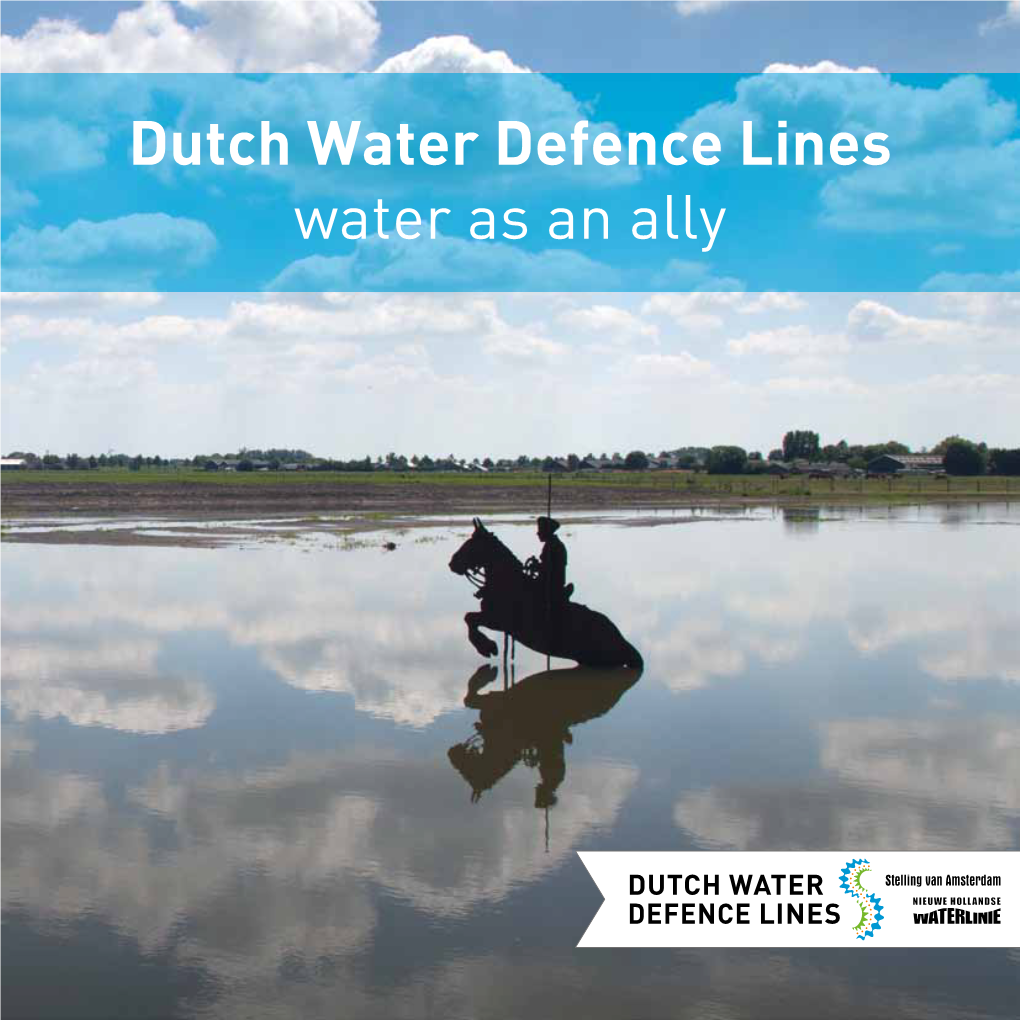 Dutch Water Defence Lines Water As an Ally Colophon