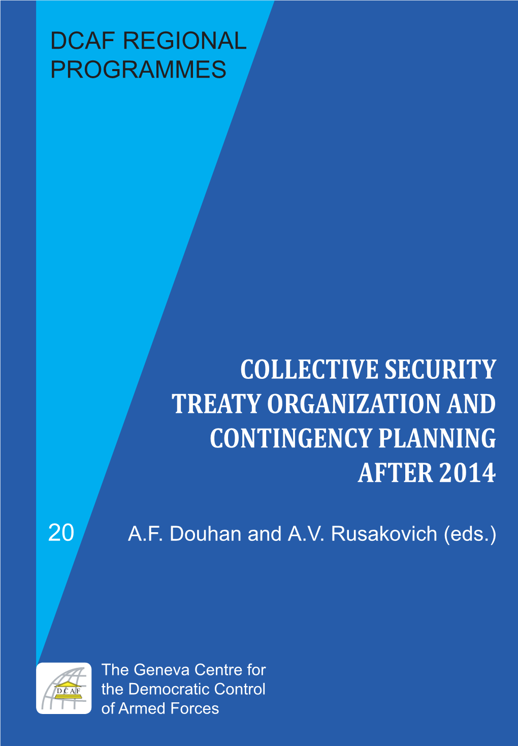 Collective Security Treaty Organization and Contingency Planning After 2014