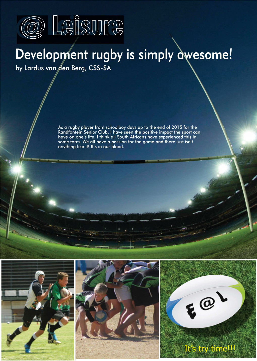@ Leisure Development Rugby Is Simply Awesome! by Lardus Van Den Berg, CSS-SA