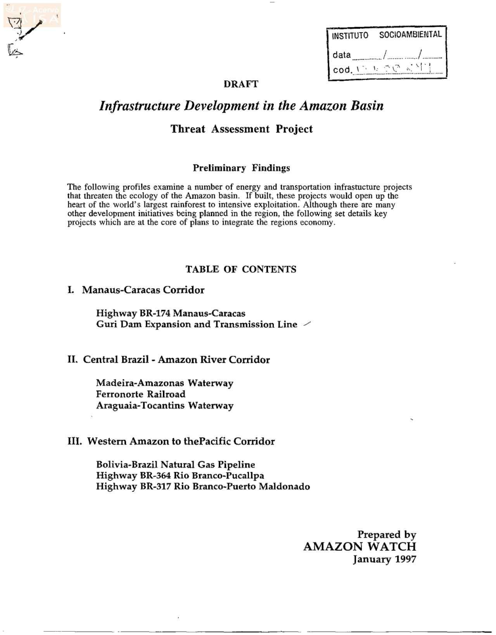 Lnfrastructure Development in the Amazon Basin Threat Assessment Project