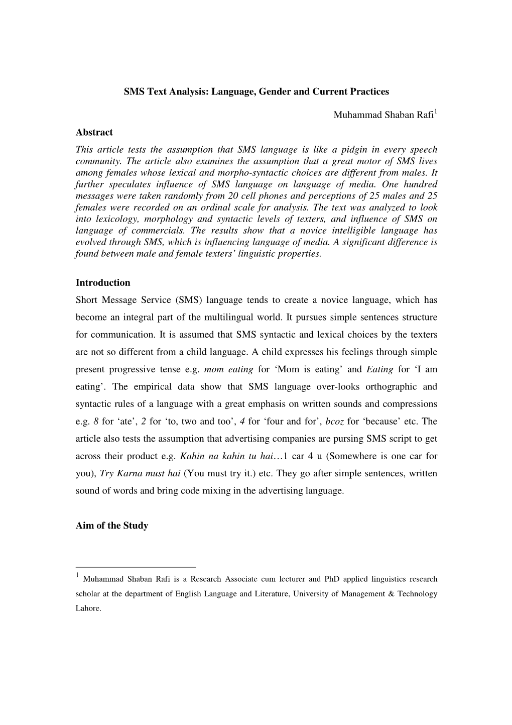 SMS Text Analysis: Language, Gender and Current Practices Muhammad Shaban Rafi Abstract This Article Tests the Assumption That S