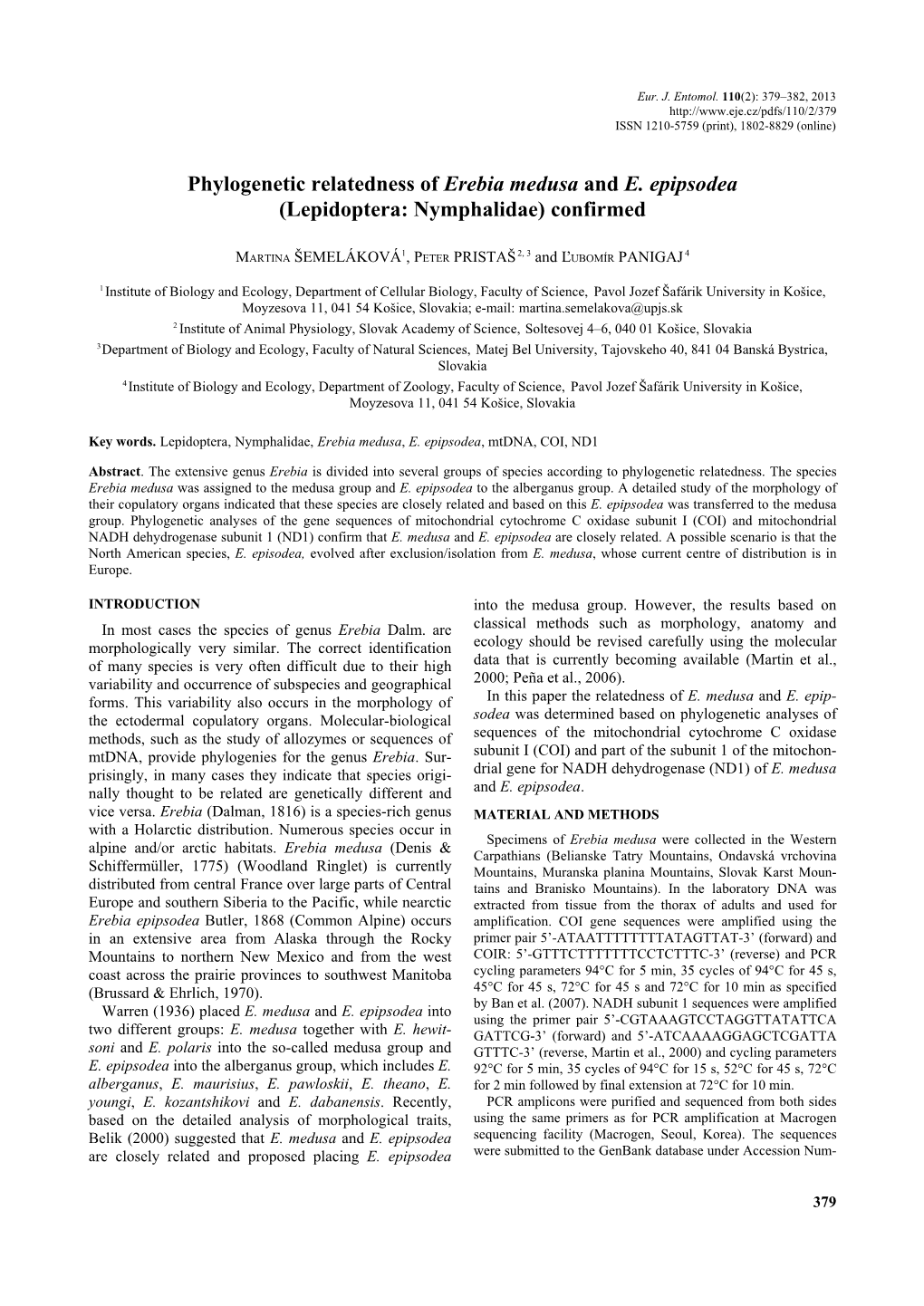 Phylogenetic Relatedness of Erebia Medusa and E. Epipsodea (Lepidoptera: Nymphalidae) Confirmed