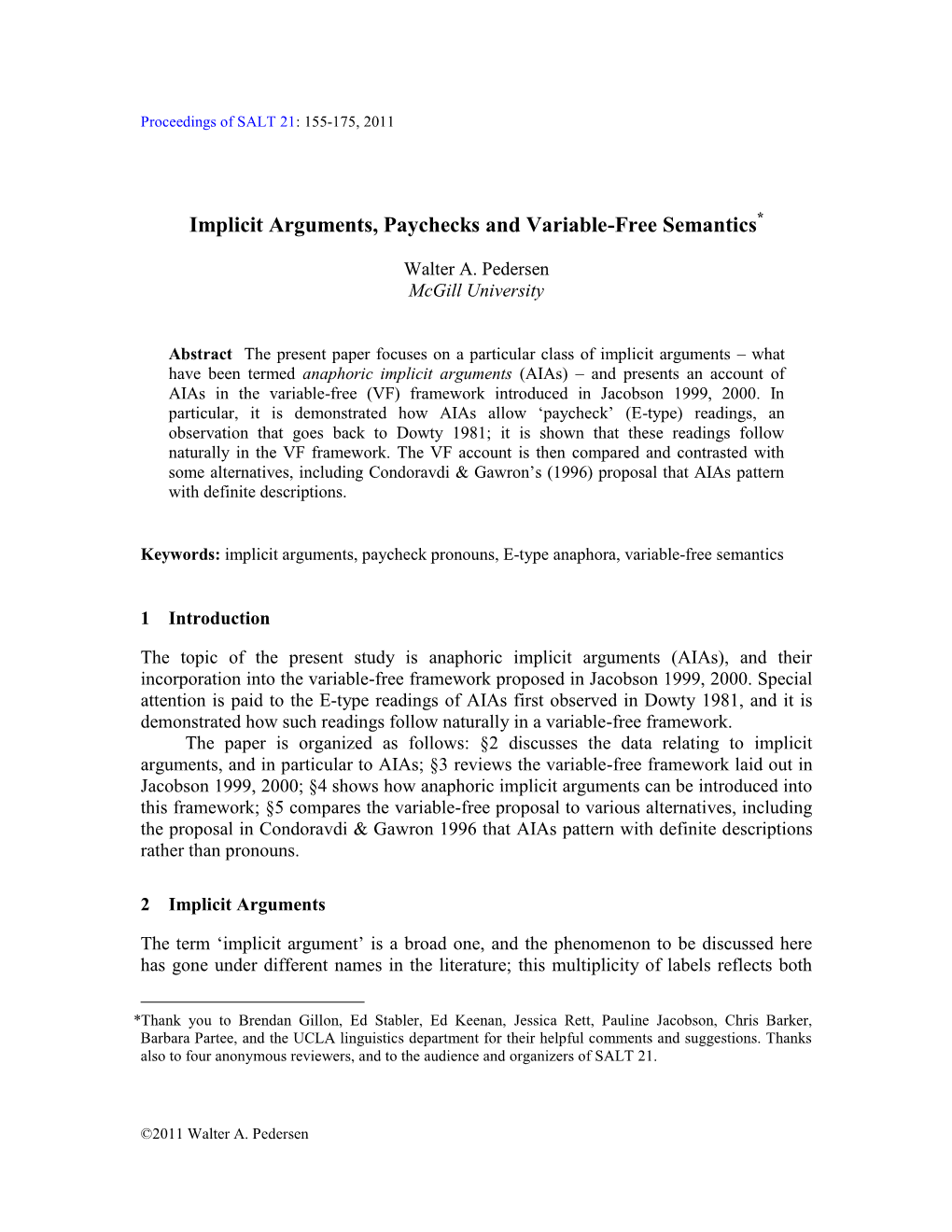 Implicit Arguments, Paychecks and Variable-Free Semantics*