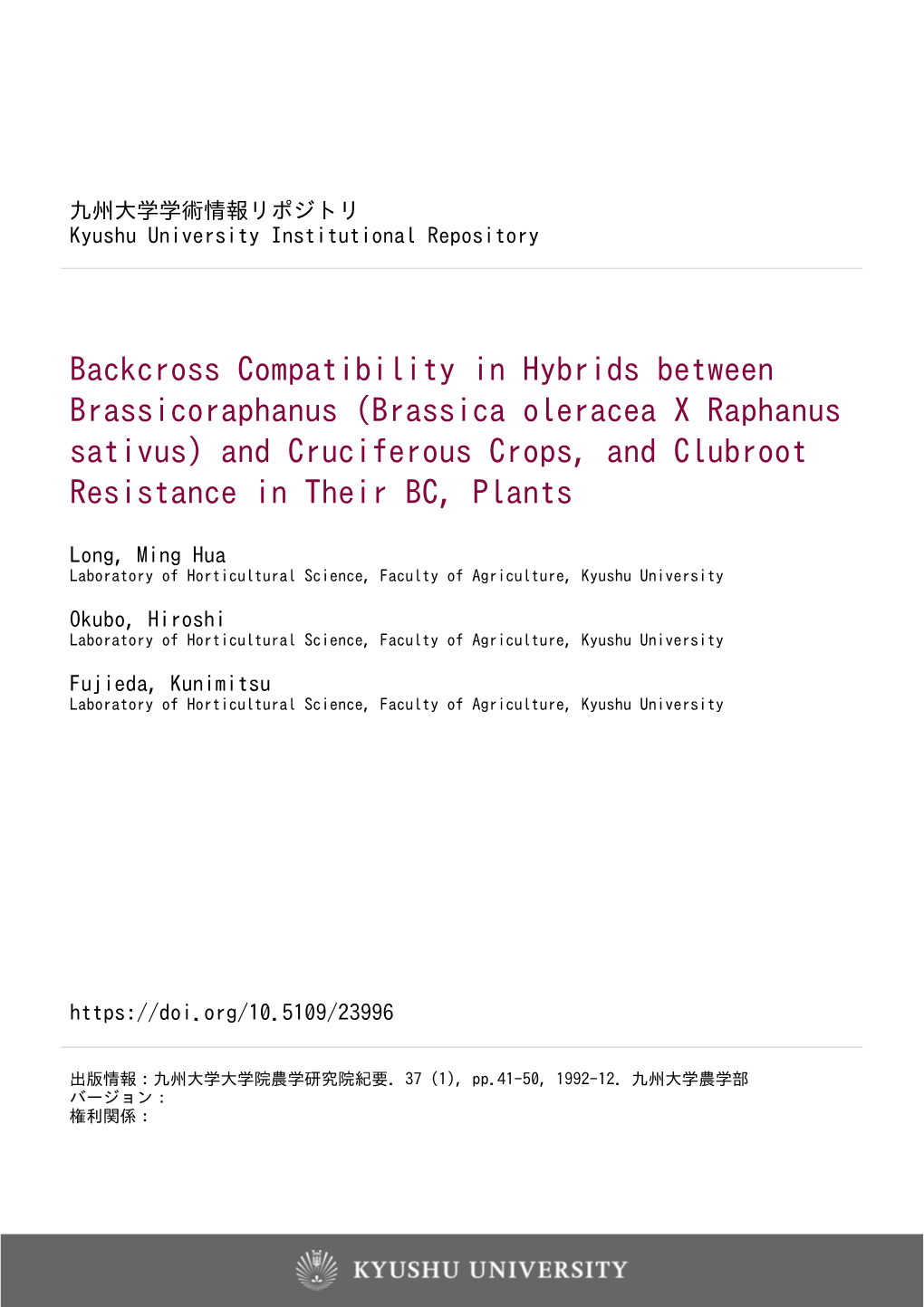 Backcross Compatibility in Hybrids Between Brassicoraphanus (Brassica Oleracea X Raphanus Sativus) and Cruciferous Crops, and Clubroot Resistance in Their BC, Plants