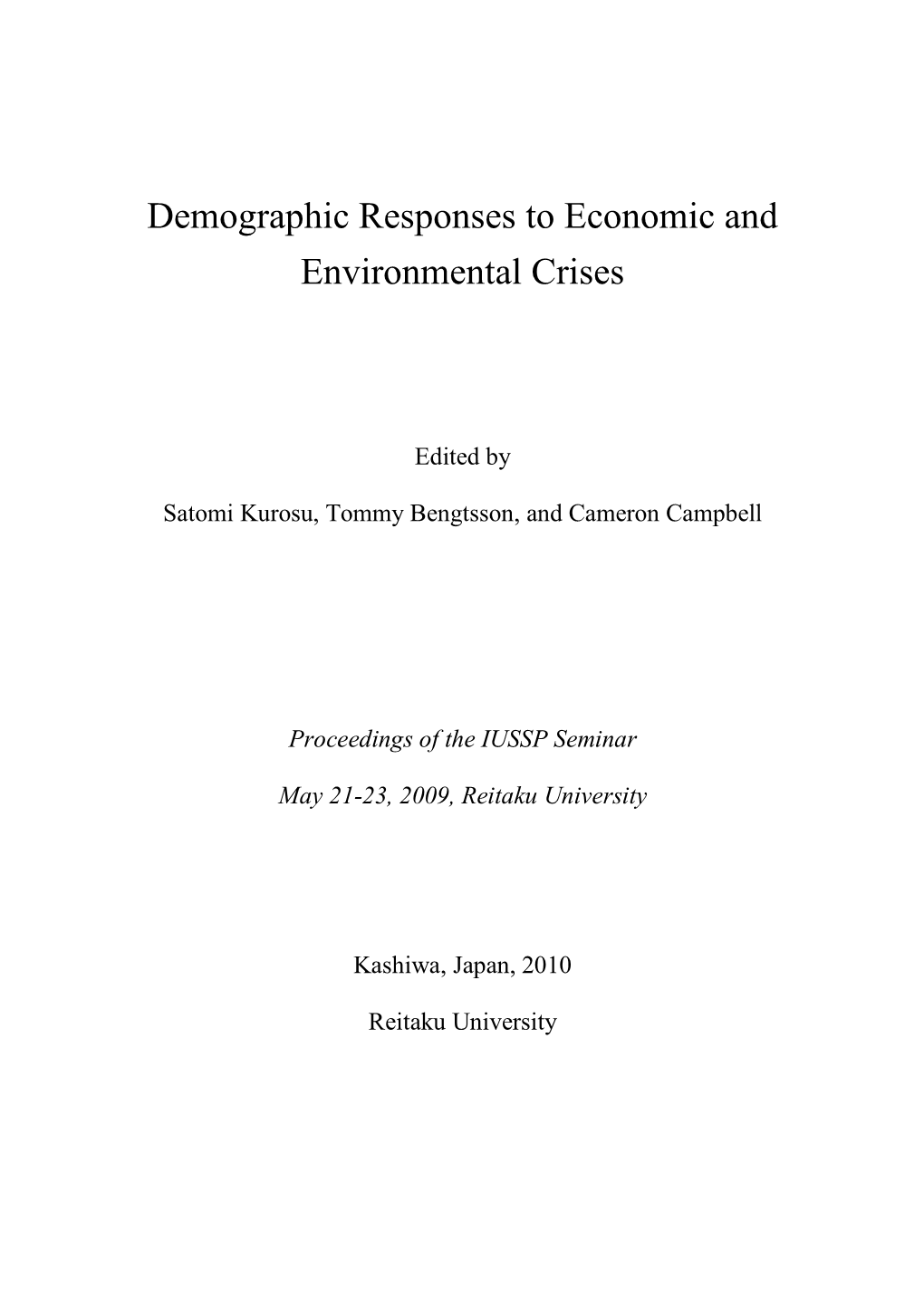 Demographic Responses to Economic and Environmental Crises