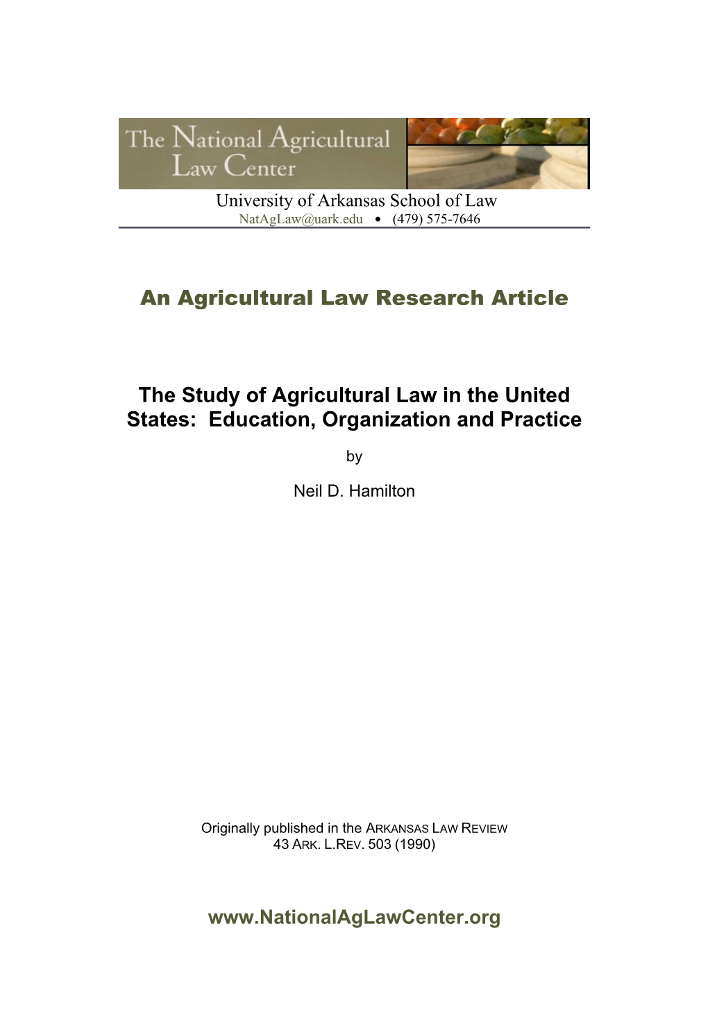 The Study of Agricultural Law in the United States: Education, Organization and Practice