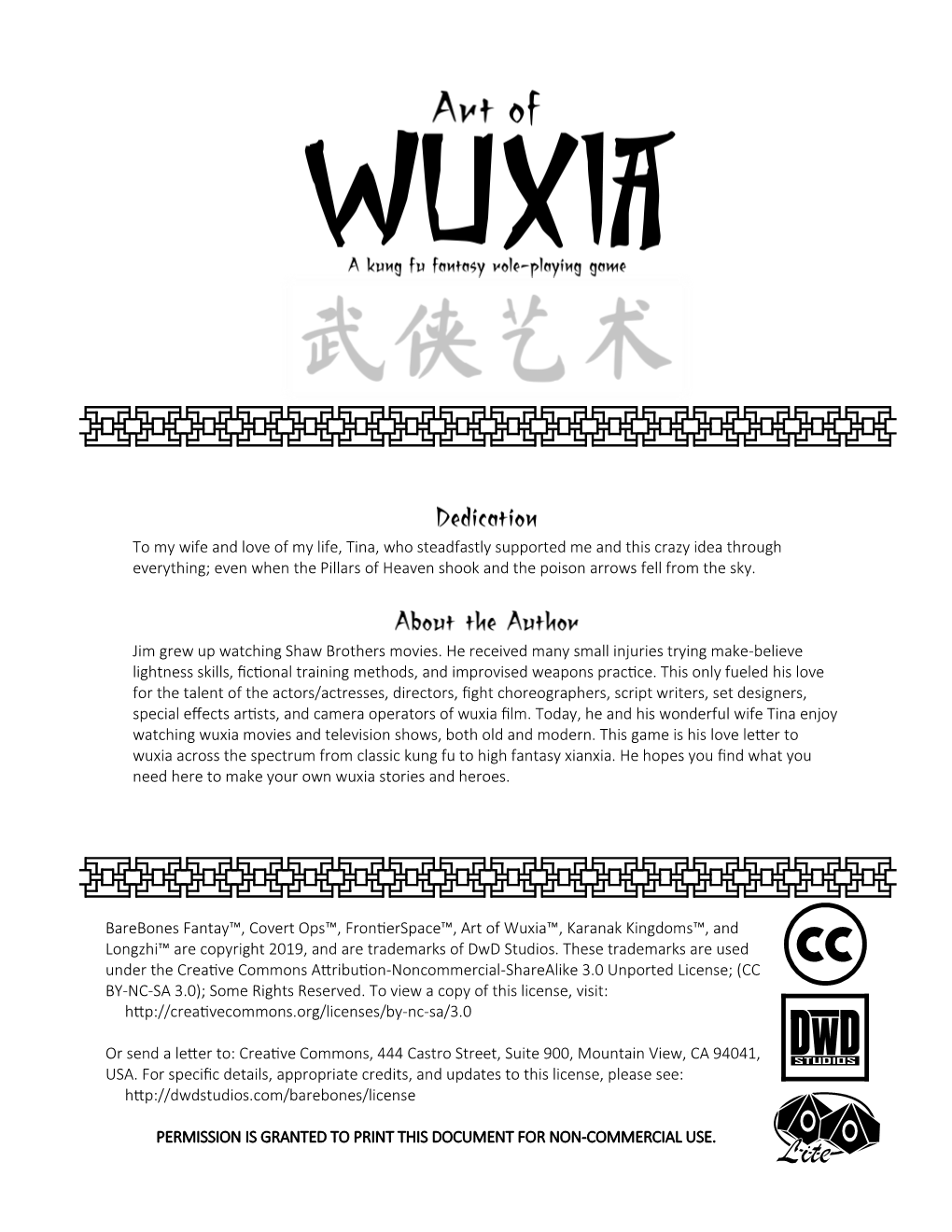 Barebones Fantay™, Covert Ops™, Frontierspace™, Art of Wuxia™, Karanak Kingdoms™, and Longzhi™ Are Copyright 2019, and Are Trademarks of Dwd Studios