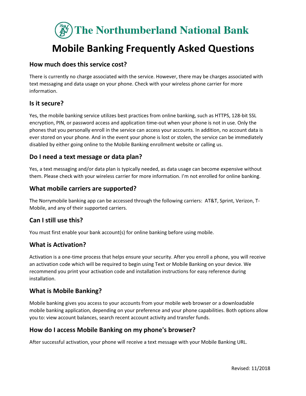 Mobile Banking Frequently Asked Questions How Much Does This Service Cost?