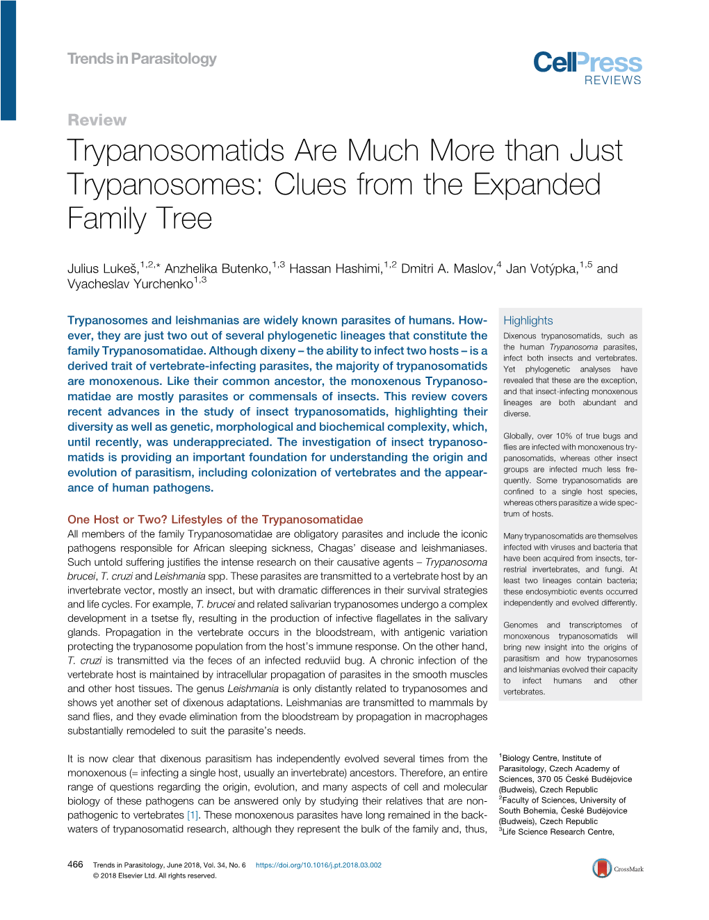 Trypanosomatids Are Much More Than Just Trypanosomes: Clues from The