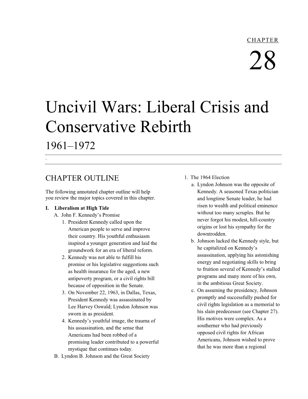 Uncivil Wars: Liberal Crisis and Conservative Rebirth 1961–1972