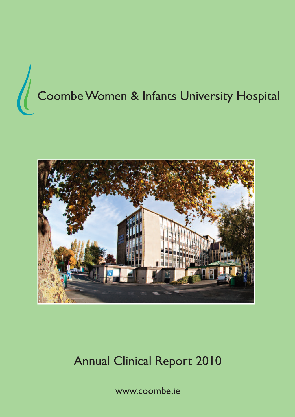 Annual Clinical Report 2010 Coombe Women & Infants University Hospital